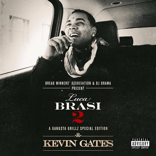 Kevin Gates - Luca Brasi 2: A Gangsta Grillz (2014)