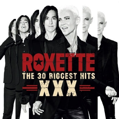 Roxette - The 30 Biggest Hits XXX (2 CD) (2014)