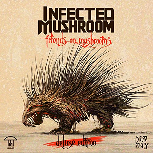 Infected Mushroom - Friends On Mushrooms (Deluxe Edition) (2015)