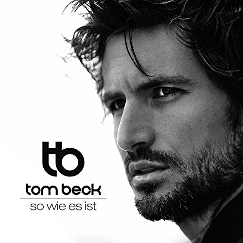 Tom Beck - So wie es ist (2015)