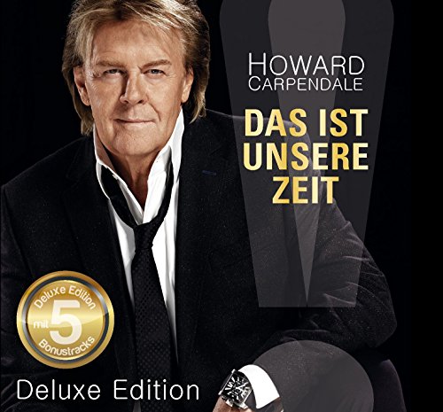 Howard Carpendale - Das Ist Unsere Zeit (Deluxe Edition) (2015)