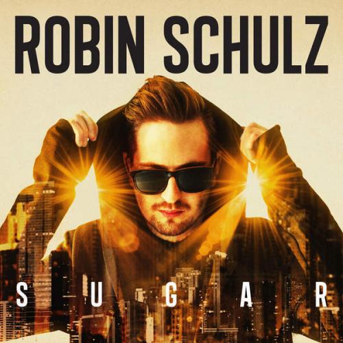 Robin Schulz - Sugar (2015)
