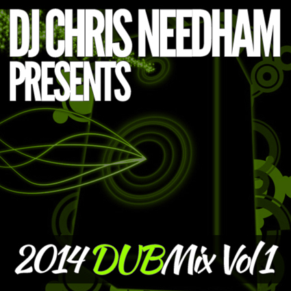 DJ Chris Needham-2014 DUBMix Volume 01 DJ Chris Needham-2014 DUBMix Volume 01