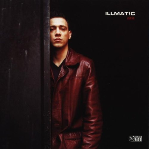 Illmat!c - Still Ill (1999) Illmat!c - Still Ill (1999)