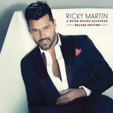 Ricky Martin - A Quien Quiera Escuchar (2015) Ricky Martin - A Quien Quiera Escuchar (2015)