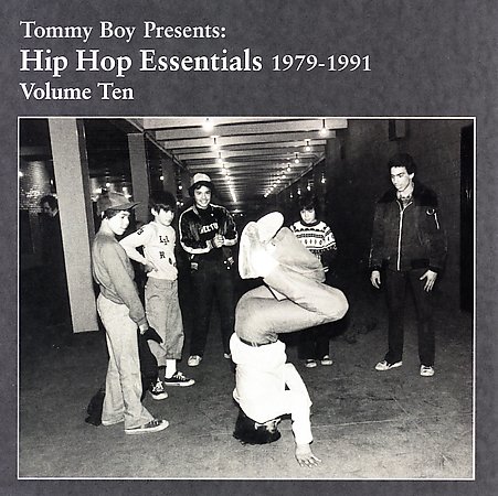 Hip Hop Essentials (1979-1991) - Vol. 10 Hip Hop Essentials (1979-1991) - Vol. 10