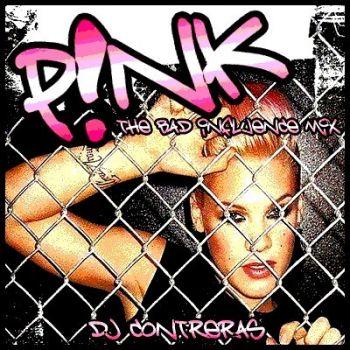 P!NK THE BAD INFLUENCE MIX P!NK THE BAD INFLUENCE MIX