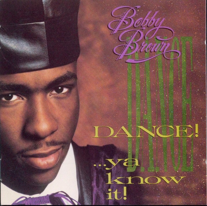 Bobby Brown - Dance!Ya Know It! (1989) Bobby Brown - Dance!Ya Know It! (1989)