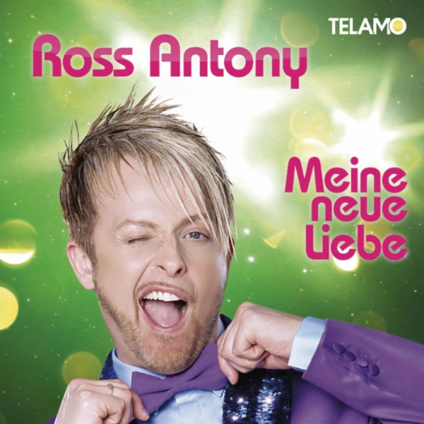 Ross Antony - Meine neue Liebe Ross Antony - Meine neue Liebe