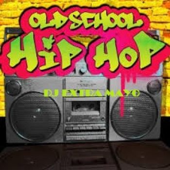 OLD SCHOOL HIP HOP MIXED BY djextramayo OLD SCHOOL HIP HOP MIXED BY djextramayo